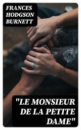 Icon image "Le Monsieur de la Petite Dame"
